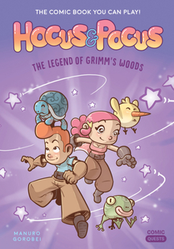 Paperback Hocus & Pocus: The Legend of Grimm's Woods: The Comic Book You Can Play Book