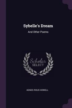 Paperback Sybelle's Dream: And Other Poems Book