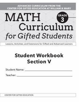 Paperback Math Curriculum for Gifted Students: Lessons, Activities, and Extensions for Gifted and Advanced Learners, Student Workbooks, Section V (Set of 5): Gr Book