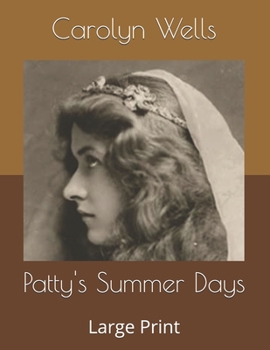 Patty's Summer Days - Book #4 of the Patty Fairfield