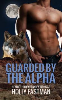 Paperback Guarded By The Alpha Book