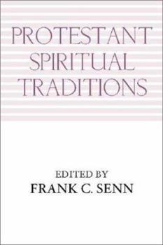 Paperback Protestant Spiritual Traditions Book