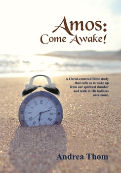Paperback Amos: Come Awake!: A Christ-centered Bible study Book