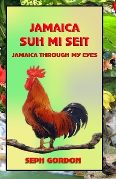 Paperback Jamaica Suh Mi Seit: Jamaica Through My Eyes Book