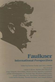 Hardcover Faulkner, International Perspectives: Faulkner and Yoknapatawpha, 1982 Book