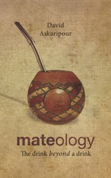 Paperback Mateology: The drink beyond a drink Book