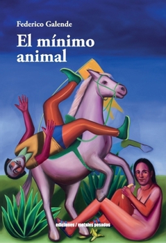 Paperback El mínimo animal [Spanish] Book