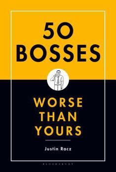 Hardcover 50 Bosses Worse Than Yours Book