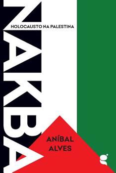 Paperback Nakba: holocausto na Palestina [Portuguese] Book