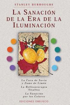 Paperback La sanación de la era de la iluminación (Spanish Edition) [Spanish] Book