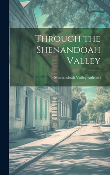 Hardcover Through the Shenandoah Valley Book