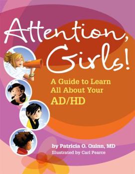 Paperback Attention, Girls!: A Guide to Learn All about Your Ad/HD Book