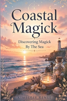 Paperback Coastal Magick: Discovering Magick By The Sea Book