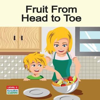 Paperback Fruit From Head To Toe Book