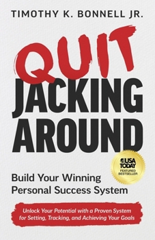 Paperback Quit Jacking Around: Build Your Winning Personal Success System Book