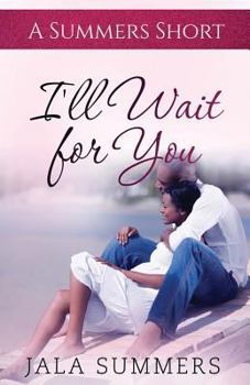 Paperback I'll Wait for You: A Summers Short Book