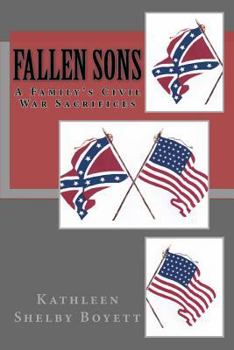 Paperback Fallen Sons: A Family's Civil War Sacrifices Book