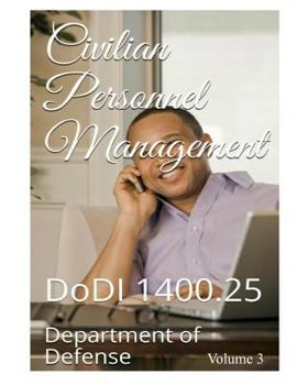 Paperback Civilian Personnel Management: DoDI 1400.25 Book