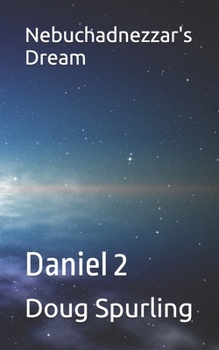 Paperback Nebuchadnezzar's Dream: Daniel 2 Book