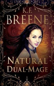 Natural Dual-Mage - Book #6 of the Demon Days & Vampire Nights