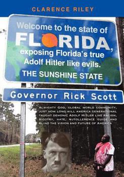 Paperback Welcome to the state of Florida, exposing Florida's true Adolf Hitler like evils. Book