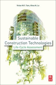 Paperback Sustainable Construction Technologies: Life-Cycle Assessment Book