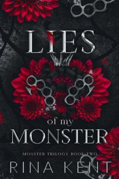 Lies of My Monster: Special Edition Print (Monster Trilogy Special Edition) - Book #2 of the Monster Trilogy