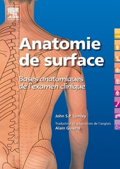 Paperback Anatomie de surface. Bases anatomiques de l'examen clinique: Pod [French] Book