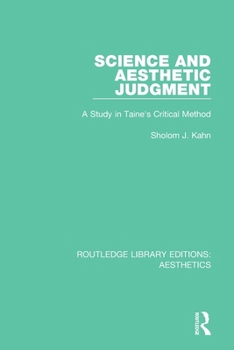 Paperback Science and Aesthetic Judgement: A Study in Taine's Critical Method Book
