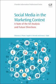 Paperback Social Media in the Marketing Context: A State of the Art Analysis and Future Directions Book