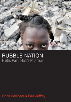 Paperback Rubble Nation: Haiti's Pain, Haiti's Promise Book