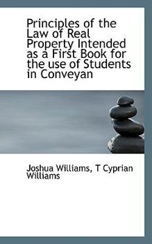 Paperback Principles of the Law of Real Property Intended as a First Book for the Use of Students in Conveyan Book