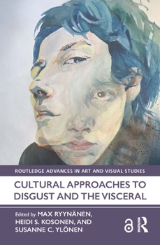 Paperback Cultural Approaches to Disgust and the Visceral Book