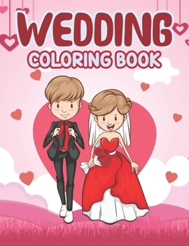 Paperback Wedding Coloring Book: Perfect activity book for Children's - Big Day The Wedding Coloring Book for Kids, Wedding Theme Adult Coloring Book, Book