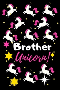 Brother Unicorn!: Unicorn Notebook for Engineer Lined Journal for College School/teacher/office/student Perfect for Journal, Doodling, Sketching and Notes