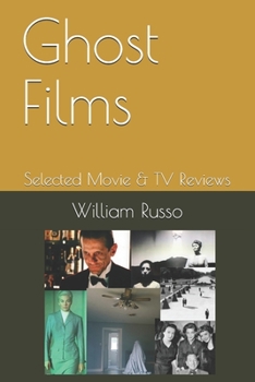 Paperback Ghost Films: Selected Movie & TV Reviews Book