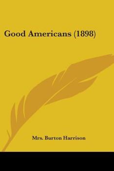 Paperback Good Americans (1898) Book