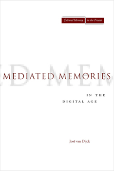 Paperback Mediated Memories in the Digital Age Book