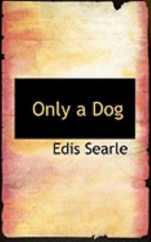 Paperback Only a Dog Book