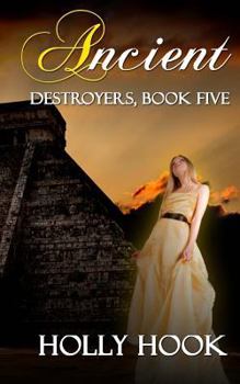 Paperback Ancient (Destroyers, Book Five) Book