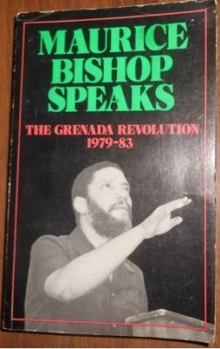 Hardcover Maurice Bishop Speaks: The Grenada Revolution and Its Overthrow, 1979-83 /]C[edited by Bruce Marcus and Michael Taber] Book