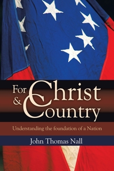 Paperback For Christ and Country: Understanding the Foundation of a Nation Book