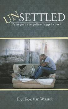 Paperback Unsettled: Life Beyond the Yellow Ragged Couch Book