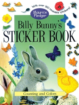 Paperback Billy Bunny's Sticker Book: A Maurice Pledger Sticker Book with Over 150 Reversible Stickers! [With 150 Reusable Stickers] Book