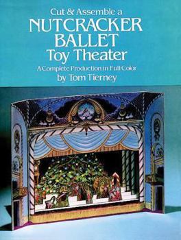 Paperback Cut & Assemble a Nutcracker Ballet Toy Theater: A Complete Production in Full Color Book