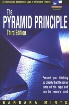 Hardcover The Pyramid Principle: Logic in Writing & Thinking Book