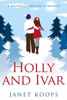 Paperback Holly and Ivar (Kringle Cousin Romance) Book