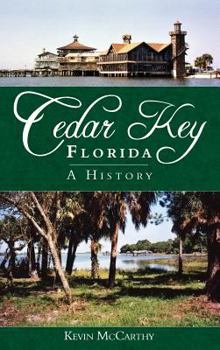 Hardcover Cedar Key, Florida: A History Book