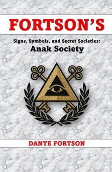 Fortson's Signs, Symbols, and Secret Societies: Anak Society