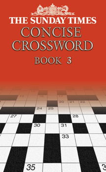 Paperback The Sunday Times Concise Crossword Book 3 Book